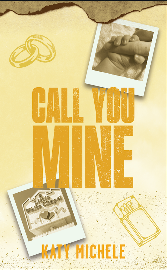 Call you Mine SIGNED